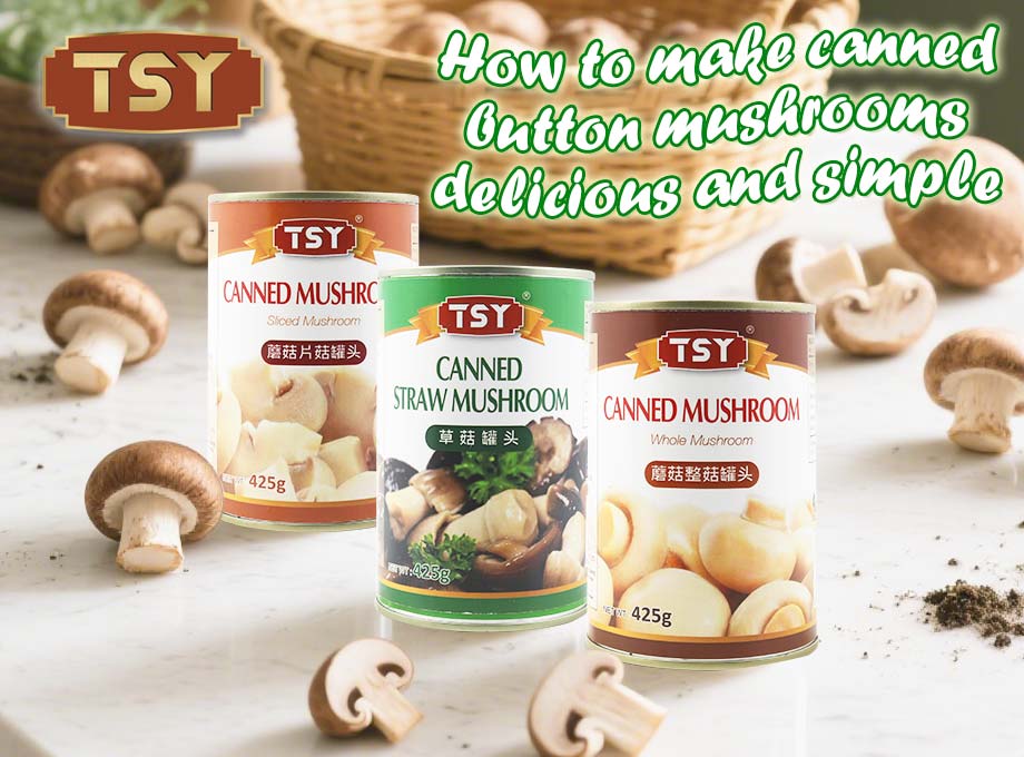 Konserve düğmesi mantarları nasıl lezzetli ve basit hale getirilir?